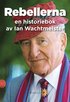 Rebellerna : en historiebok
