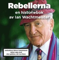 Rebellerna (inbunden)