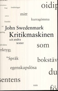 Kritikmaskinen och andra texter (h�ftad)