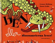 DEN eller dinosaurierna lever! (kartonnage)