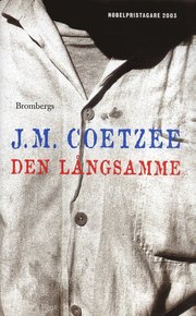 Den l�ngsamme (inbunden)