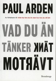 Vad du än tänker, tänk tvärtom (häftad)