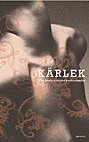 K�rlek : de b�sta erotiska ber�ttelserna (pocket)