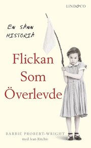 Flickan som �verlevde (inbunden)