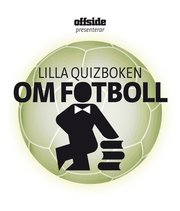 Lilla quizboken om fotboll (h�ftad)