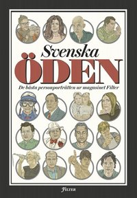 Svenska �den: De b�sta personportr�tten ur magasinet Filter (h�ftad)