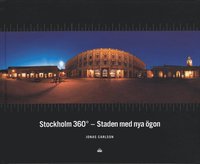 Stockholm 360 - Staden med nya �gon (inbunden)