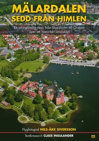 Stockholm och M�lardalen sett fr�n himlen (inbunden)