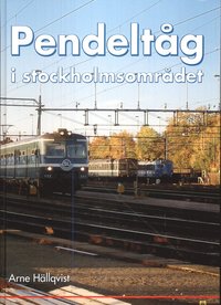 Pendelt�g i stockholmsomr�det (inbunden)
