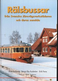 R�lsbussar fr�n Svenska J�rnv�gsverkst�derna och deras samtid (inbunden)