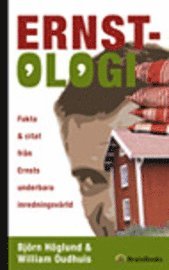 Ernstologi : fakta och citat fr�n Ernsts underbara inredningsv�rld (h�ftad)