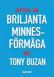 Uppt�ck din briljanta minnesf�rm�ga med Tony Buzan (kartonnage)