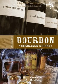 En handbok bourbon : amerikansk whiskey (inbunden)