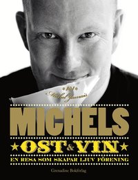 En god bok om konsten att njuta av ost och vin (inbunden)