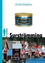 Surstr�mming : en handbok (inbunden)