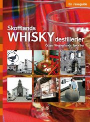 Skottlands whiskydestillerier : en reseguide (h�ftad)