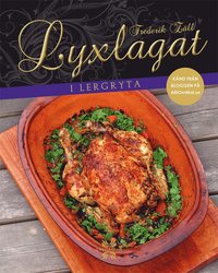 Lyxlagat i lergryta (inbunden)
