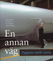 En annan v�g : Pappers 1968-2005 (inbunden)