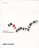 En ny arbetslinje : r�ster om den nya arbetsmarknadspolitiken (h�ftad)