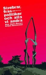 Strebrar, fraspolitiker och alla vi andra (kartonnage)