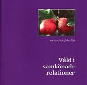 V�ld i samk�nade relationer : en handbok fr�n SKR (h�ftad)