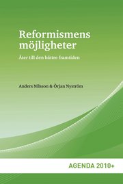Reformismens m�jligheter : �ter till den b�ttre framtiden (h�ftad)