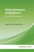 Reformismens m�jligheter : �ter till den b�ttre framtiden