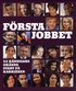 F�rsta jobbet : 52 k�ndisars ok�nda start p� karri�ren