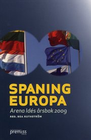 Spaning Europa : Arena Id�s �rsbok 2009 (h�ftad)