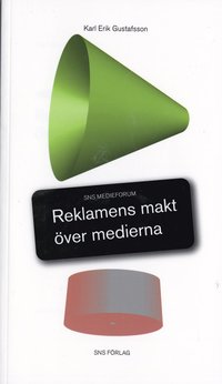 Reklamens makt �ver medierna (h�ftad)