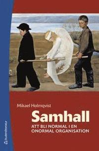 Samhall : att bli normal i en onormal organisation (inbunden)