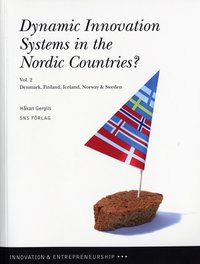 Dynamic innovation systems in the Nordic countries? : Denmark, Finland, Iceland, Norway & Sweden. Vol. 2 (h�ftad)