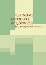 Ekonomi och politik f�r tj�nster (h�ftad)