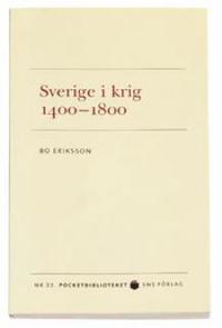 Sverige i krig 1400-1800 (inbunden)