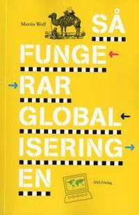 S� fungerar globaliseringen (h�ftad)
