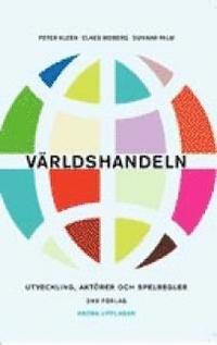 V�rldshandeln : Utveckling, akt�rer, spelregler (h�ftad)