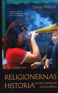 Religionernas historia : Om tro, h�nf�relse och konflikter (pocket)