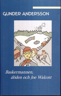 Baskermannen, d�den och Joe Walcott (inbunden)
