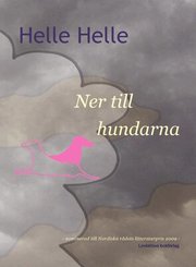 Ner till hundarna (inbunden)