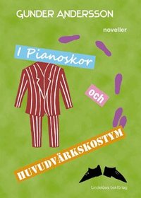 I pianoskor och huvudv�rkskostym (inbunden)