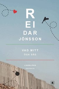 Vad mitt �ga s�g (inbunden)