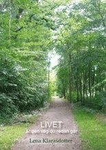 Livet �r den v�g du redan g�r (h�ftad)
