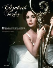 Elizabeth Taylor : den sista Hollywoodlegenden 1932-2011 (inbunden)