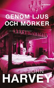 Genom ljus och m�rker (pocket)