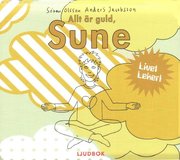 Allt �r guld, Sune (mp3-bok)