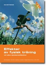 Effekter av fysisk tr�ning vid olika sjukdomstillst�nd