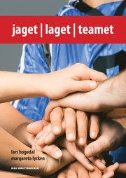 Jaget, laget och teamet (h�ftad)
