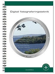 Digital fotograferingsteknik (h�ftad)
