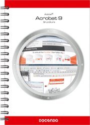 Adobe Acrobat 9.0 : grundkurs ()