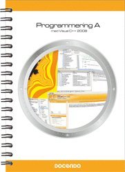 Programmering A med Visual C++ 2008 ()
